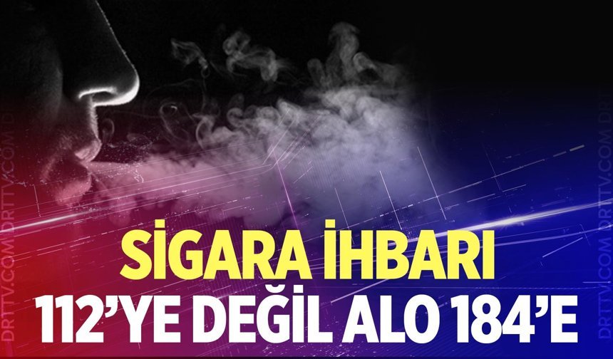 Denizli İl Sağlık Müdürü Uyardı: Sigara İhbarı 112’ye Değil ALO 184’e