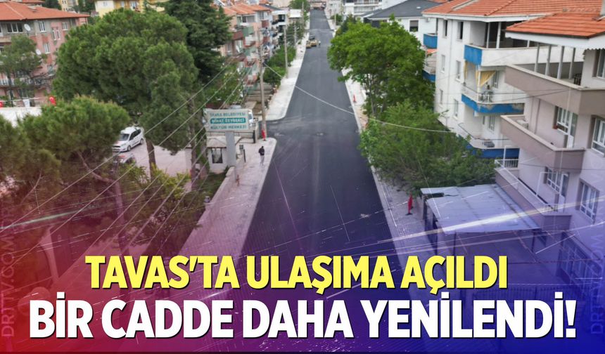 Tavas’ta bir cadde daha yenilendi