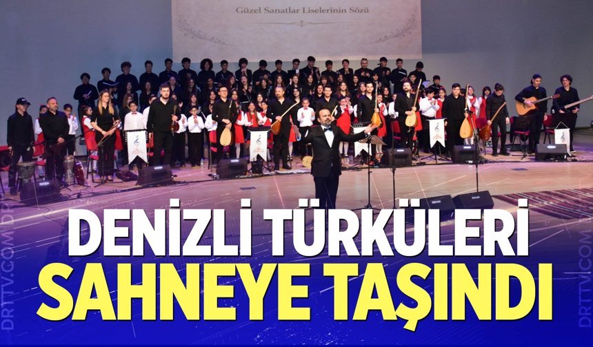 Denizli türküleri sahneye taşındı