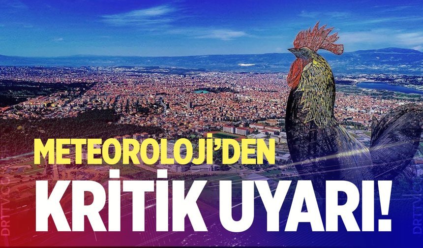 Meteoroloji’den Denizlililere kritik uyarı