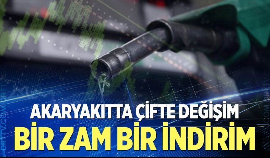 Akaryakıtta çifte değişim