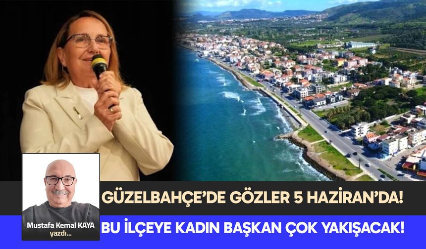 BU İLÇEYE KADIN  BAŞKAN ÇOK YAKIŞACAK!
