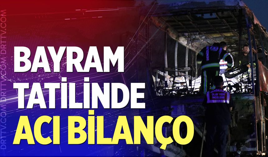 Kurban Bayramı tatilinde acı bilanço
