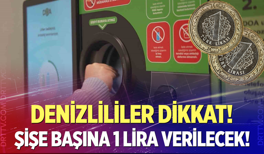Denizlilere Dikkat! Şişe Başına 1 Lira Verilecek