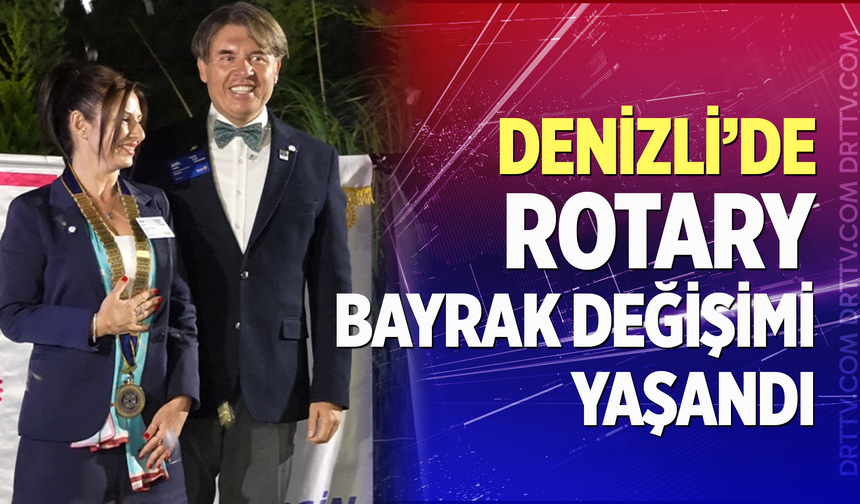 Denizli Rotary’de Yeni Dönem Başladı: Dr. Eda Ünlü Başkanlığı Devraldı