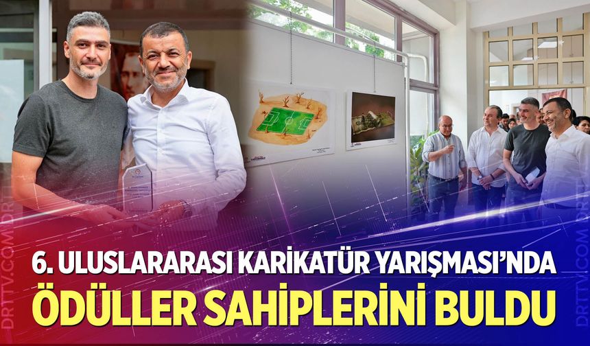 6. Uluslararası Karikatür Yarışması’nda ödüller sahiplerini buldu