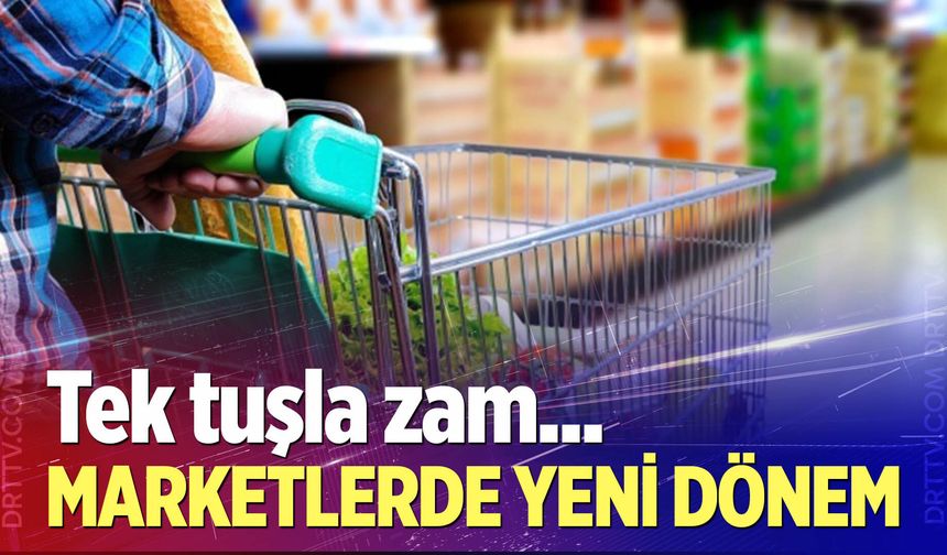 Marketlerde yeni dönem