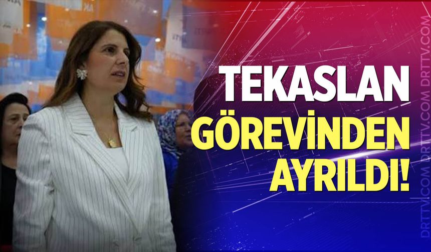 Münevver Tekaslan Görevinden Ayrıldı