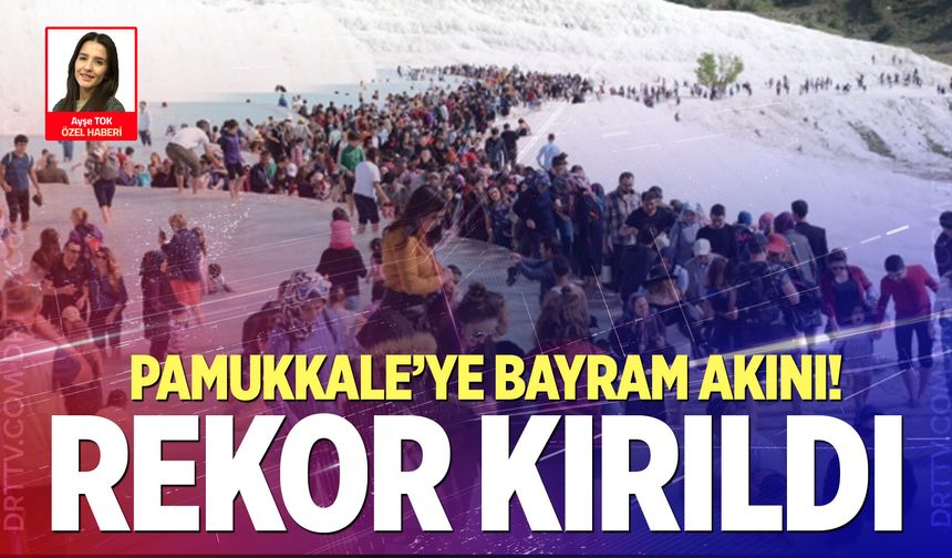 Pamukkale tarihinde bir ilk! Bir günde 20 bin ziyaretçi barajı aşıldı