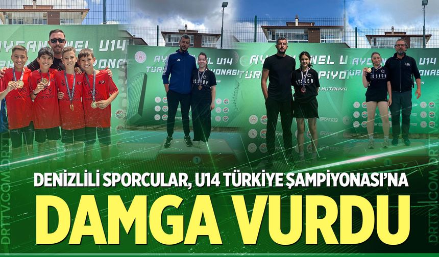 Denizlili Sporcular U14 Türkiye Şampiyonası’na Damga Vurdu