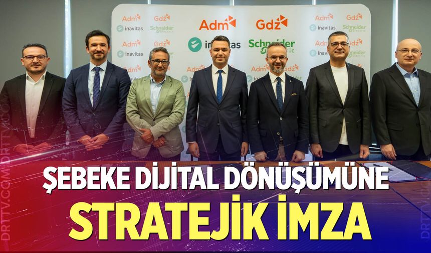 Şebeke Dijital Dönüşümüne Stratejik İmza