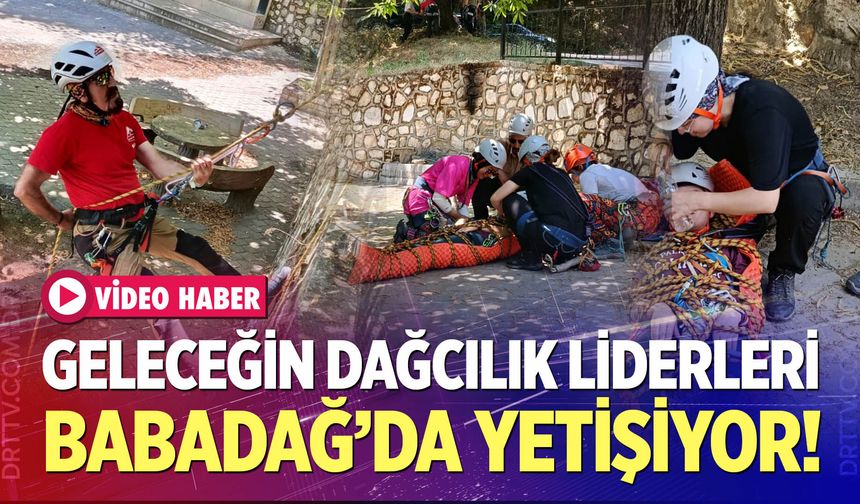 Babadağ Karaçöplen Yaylası’nda Geleceğin Dağcılık Liderleri Yetişiyor!