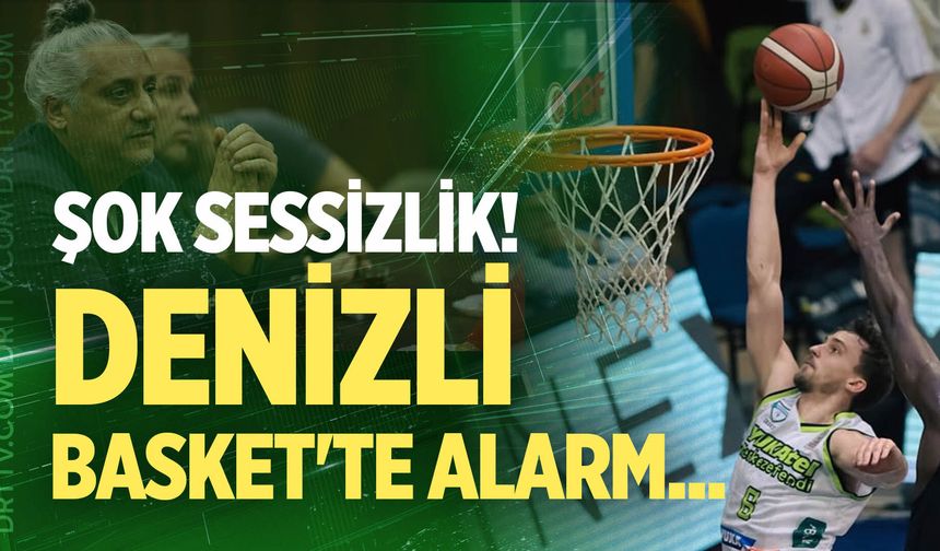 Denizli Basket'te alarm... Avrupa öncesi şok sessizlik!