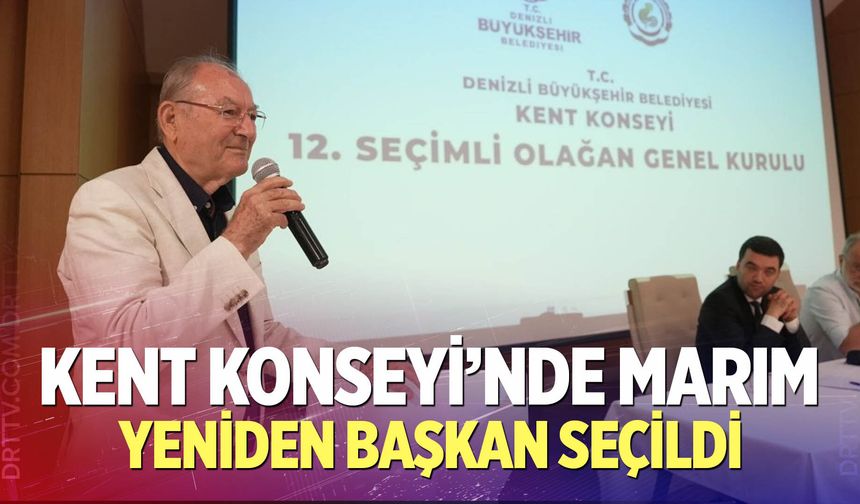 Kent Konseyi’nde Ali Marım güven tazeleyerek yeniden başkan seçildi