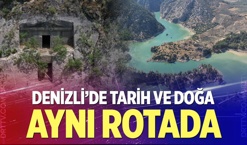 Denizli’de tarih ve doğa aynı rotada