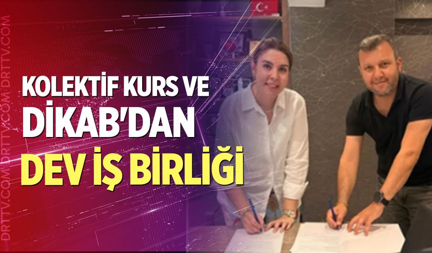 Kolektif Kurs ile DİKAB srasında dev iş birliği protokolü!