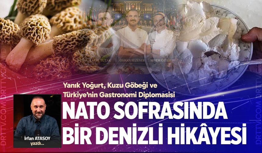 NATO SOFRASINDA BİR DENİZLİ HİKÂYESİ