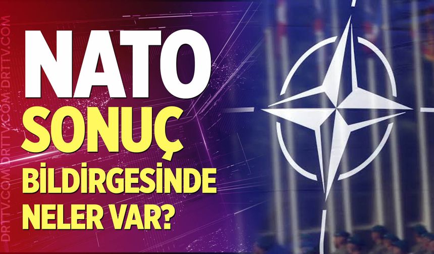 NATO Ankara Zirvesi sonuç bildirgesi açıklandı