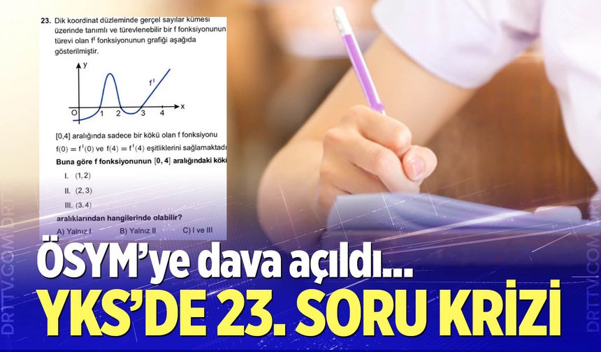 YKS'de 23. soru krizi mahkemelik oldu!