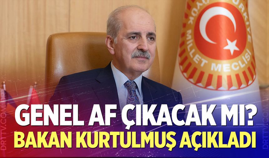 TBMM Başkanı Kurtulmuş'tan 'genel af' açıklaması!
