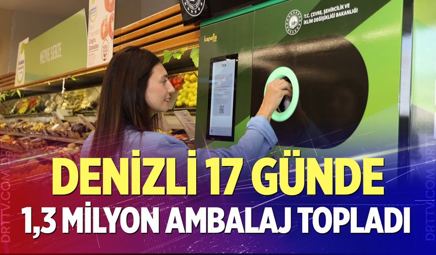 Denizli 17 günde 1,3 Milyon ambalaj topladı