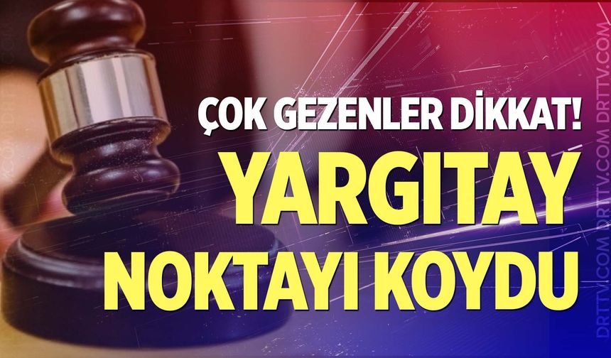 Çok gezen,yemek yapmayan kadına yargıtay’dan emsal karar