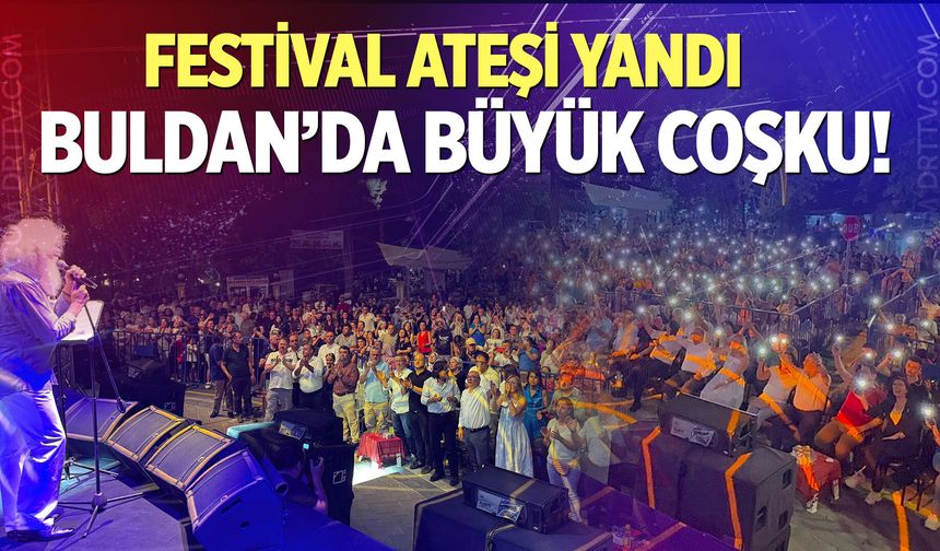 Buldan’da festival coşkusu ilk gününde doruğa çıktı