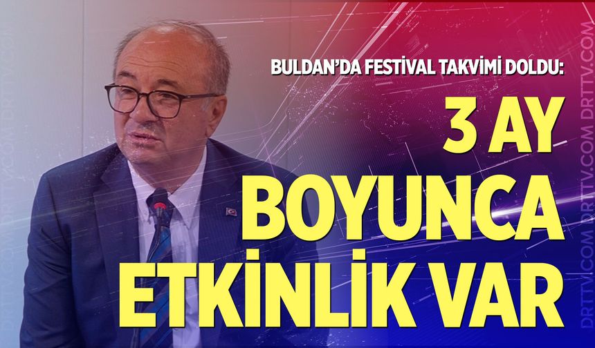 Buldan’da festival takvimi doldu: 3 ay boyunca etkinlik var