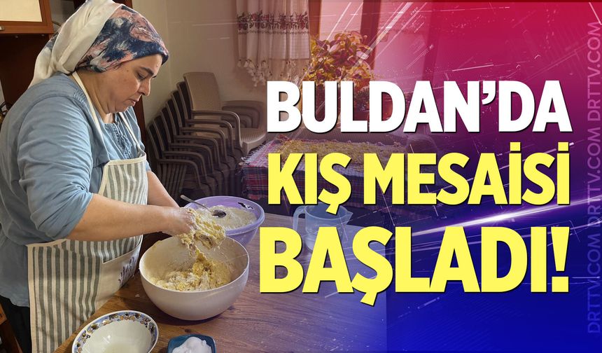 Buldanlı kadınlar kışlık gıda hazırlıklarına başladı