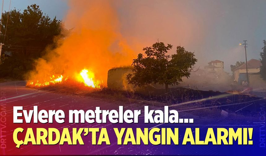 Çardak'ta yangın alarmı!