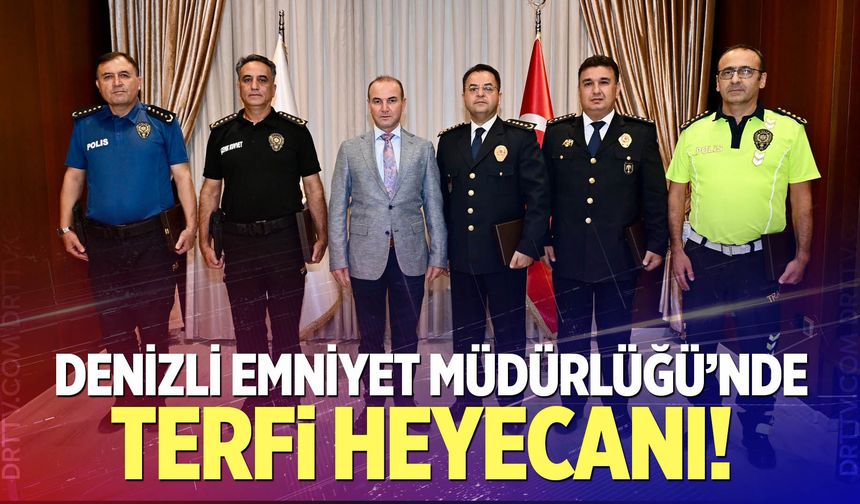 Denizli İl Emniyet Müdürlüğü'nde terfi heyecanı yaşandı