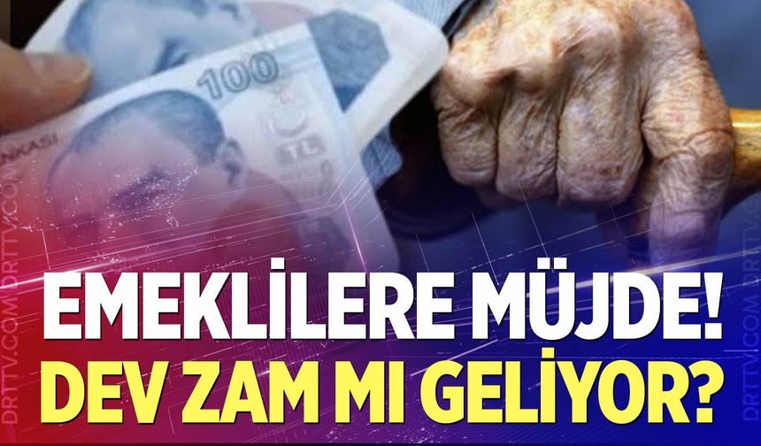 Emeklilere müjde! Dev zam mı geliyor?