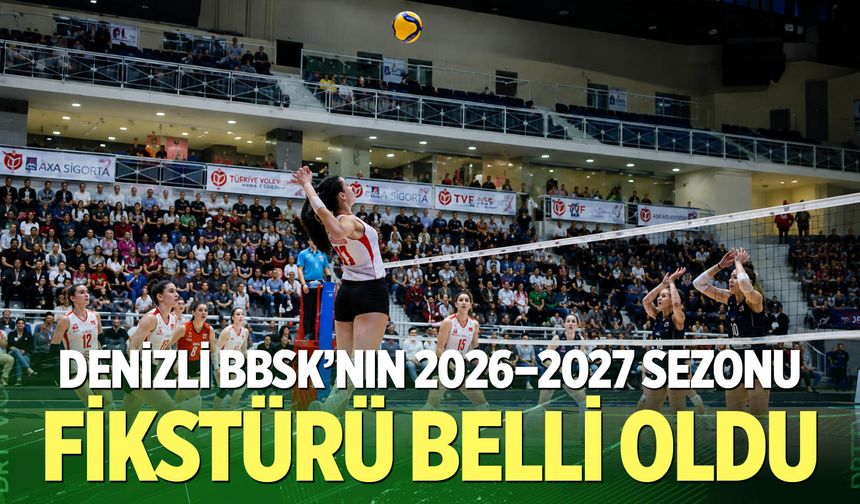 Denizli BBSK’nın 2026–2027 Sezonu Fikstürü Belli Oldu