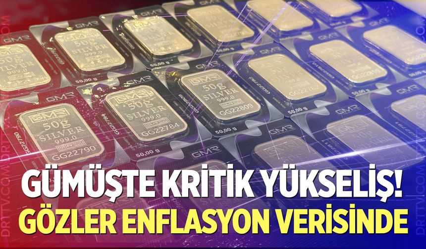 Gümüşte Kritik Yükseliş!