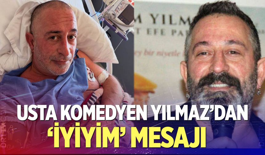 Usta komedyen Cem Yılmaz’dan iyiyim mesajı
