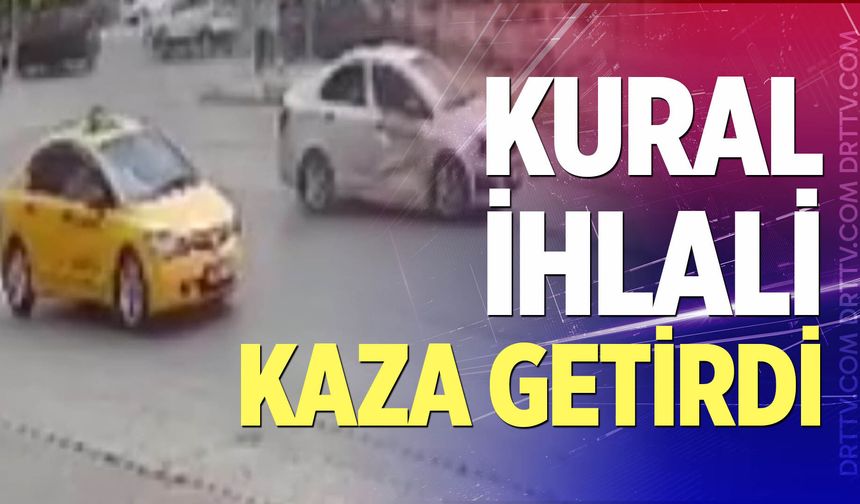 Denizli'de kural ihlali kaza getirdi