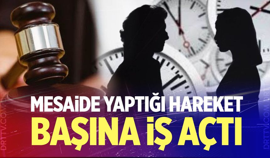 Mesai arkadaşına kondurduğu öpücük pahalıya mal oldu