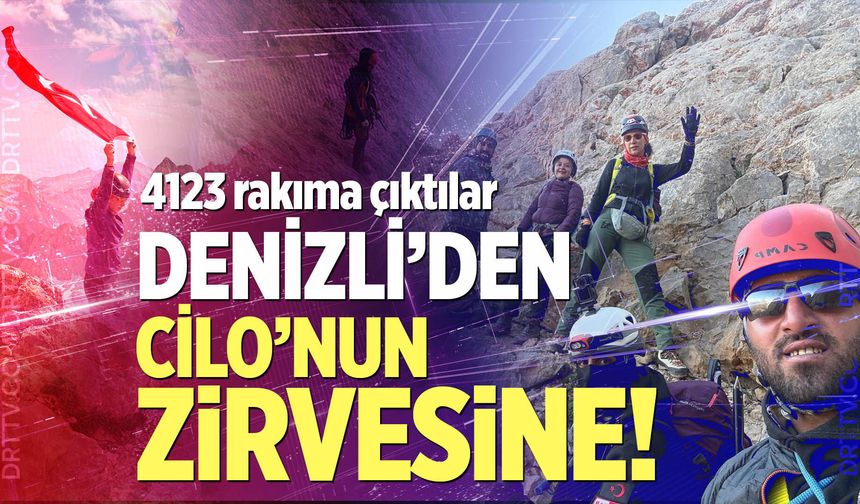 Denizli'de Cilo'nun Zirvesine!