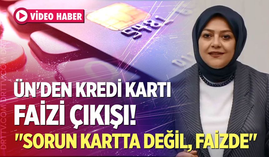 Sema Silkin Ün'den kredi kartı faizi çıkışı: "Sorun kartta değil, faizde"