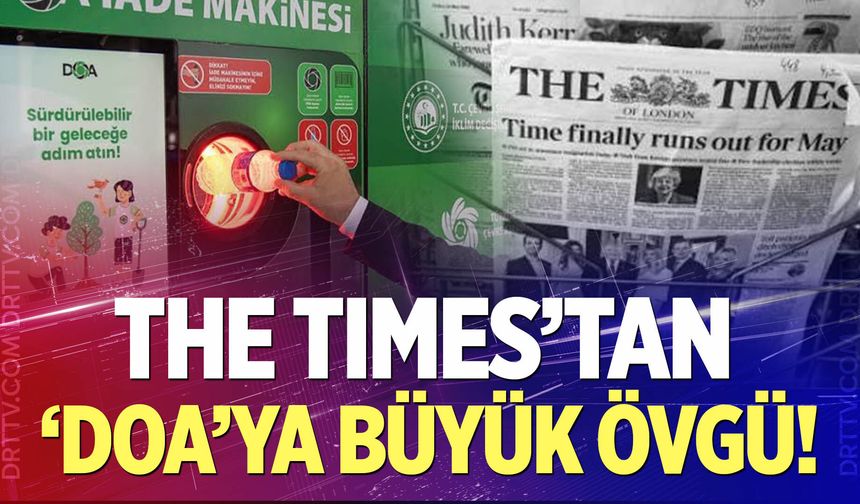 The Times’tan Türkiye’nin Depozito Sistemi’ne büyük övgü