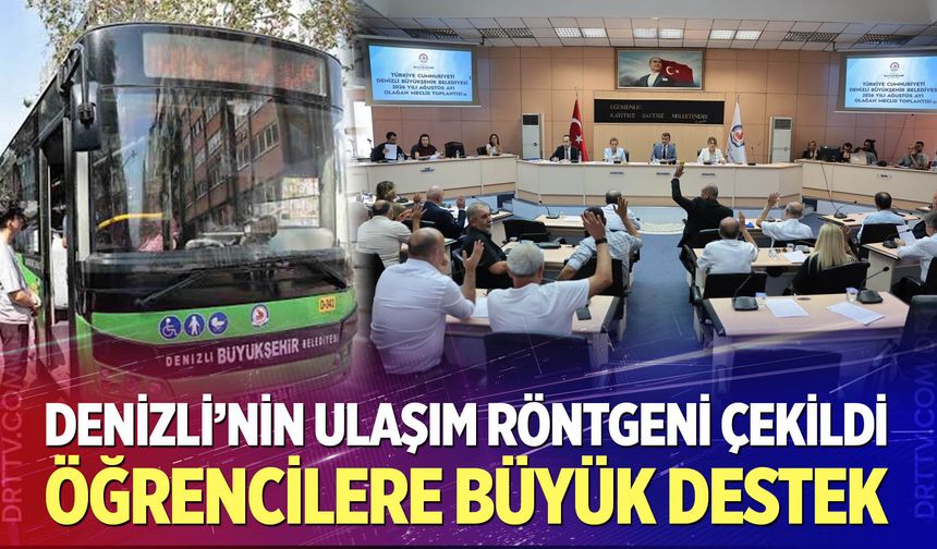 Denizli Ulaştırma Ana Planı oy birliğiyle meclisten geçti