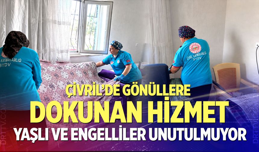 Çivril’de gönüllere dokunan hizmet: Yaşlı ve engelliler unutulmuyor