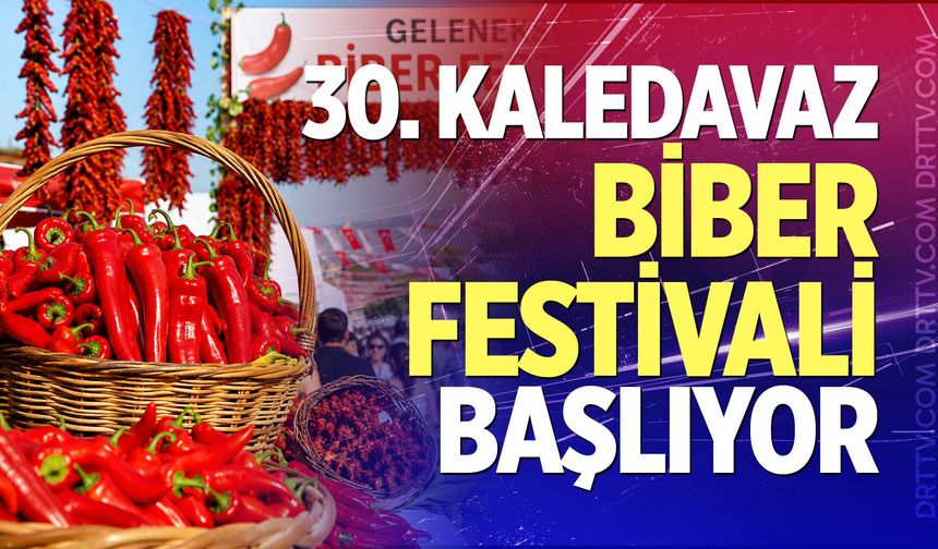 30. Kaledavaz Biber Festivali başlıyor