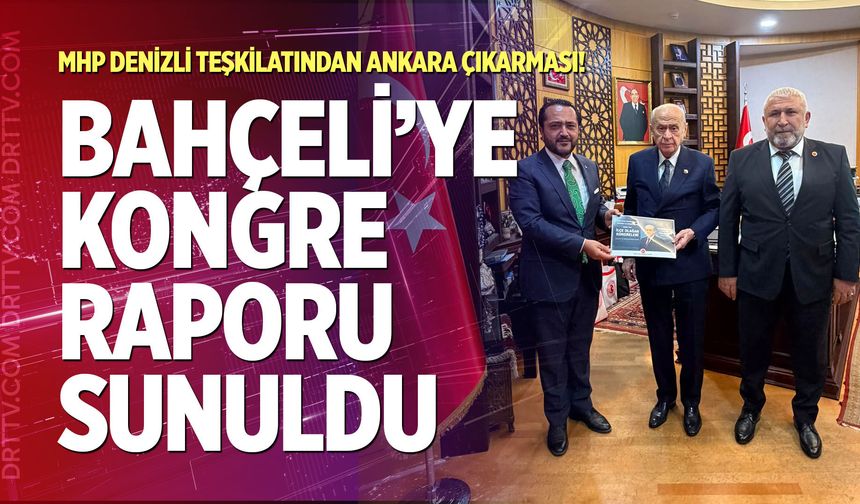 MHP İl Teşkilatı Bahçeli’ye kongre raporunu sundu