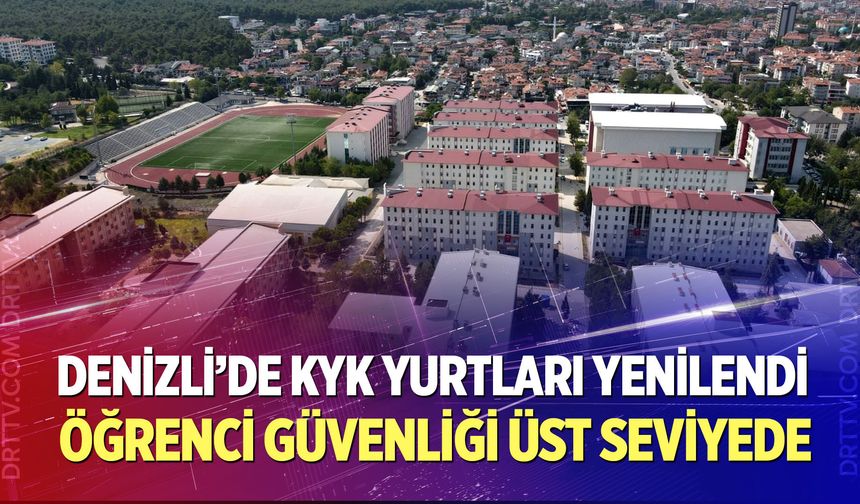 KYK yurtları yenilendi: Öğrenci güvenliği üst seviyede