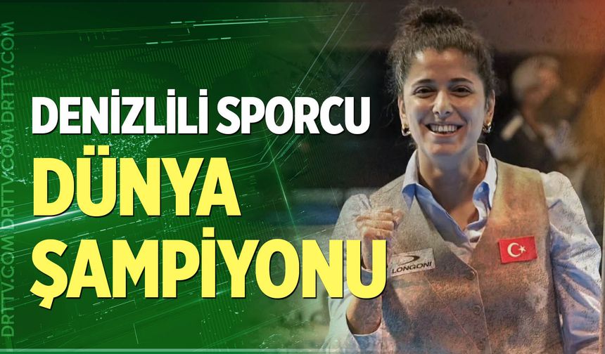 Denizlili sporcu dünya şampiyonu