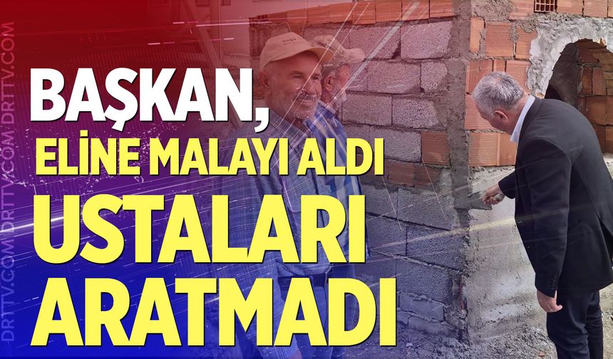 Başkan eline malayı aldı, ustaları aratmadı