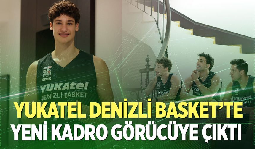 Yukatel Denizli Basket’te yeni sezon heyecanı: Yeni kadro görücüye çıktı