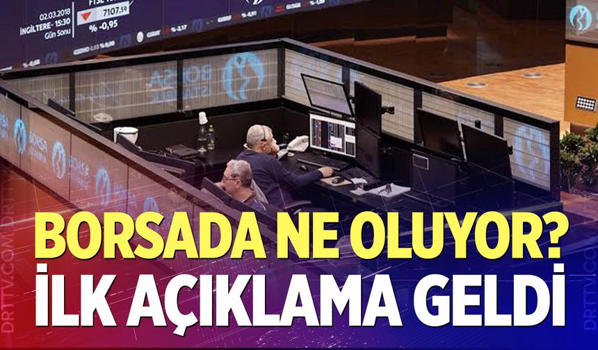 Kritik toplantı sonrası 'Borsa İstanbul' açıklaması geldi
