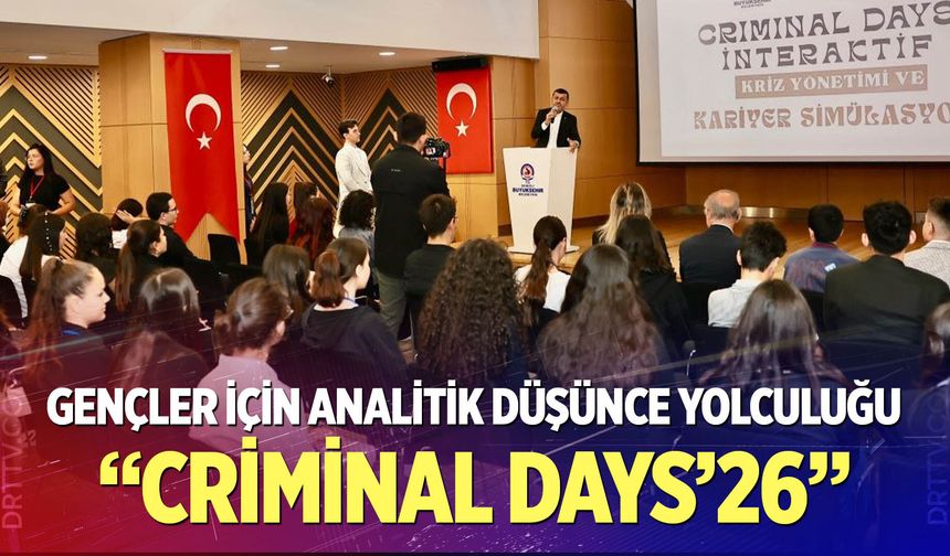 Büyükşehir’den gençlere “Criminal Days’26” ile farklı bir deneyim